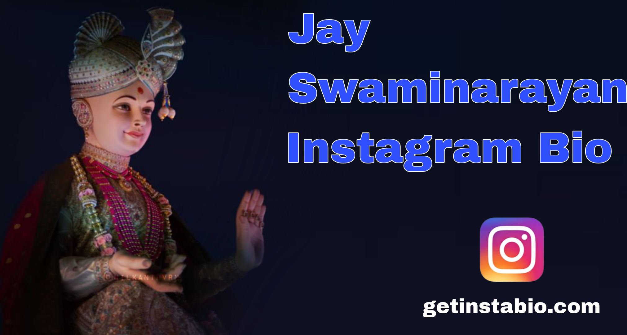 Best 289+ Jay Swaminarayan Instagram Bio [2025]